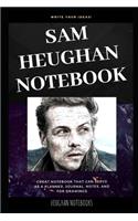 Sam Heughan Notebook: Great Notebook for School or as a Diary, Lined With More than 100 Pages. Notebook that can serve as a Planner, Journal, Notes and for Drawings.