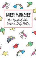 Nurse Managers Are Magical Like Unicorns Only Better: 6x9" Dot Bullet Notebook/Journal Funny Gift Idea For Nurses, Registered Nurses, CRN, CNAs