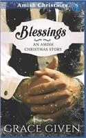 Blessings - An Amish Christmas Story: An Amish Christmas Story