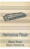 Harmonica Player Blank Sheet Music Notebook: Musician Composer Gift. Pretty Music Manuscript Paper For Writing And Note Taking / Composition Books Gifts For Musicians.(120 Blank Sheet Music Pag