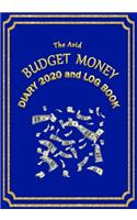 The Avid Budget Money Diary 2020 and Log Book