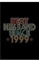 Best Husband Since 1999: Lined Journal, 120 Pages, 6x9 Sizes, 21st Wedding Anniversary Gift - 21 year Wedding Anniversary Gift for Husband Couple who Married in 1999