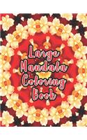 Large Mandala Coloring Book: Large Mandala Coloring Book, mandala coloring books for adults. 50 Pages 8.5"x 11".