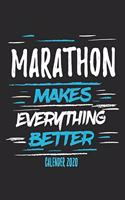 Marathon Makes Everything Better Calender 2020