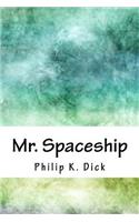 Mr. Spaceship