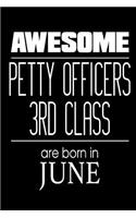 Awesome Petty Officers 3rd Class Are Born In June: USA Military Naval Protection Of Our Borders Gift Notebook
