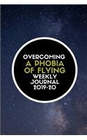 Overcoming a Phobia of Flying Weekly Journal 2019-20