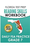 FLORIDA TEST PREP Reading Skills Workbook Daily FSA Practice Grade 7