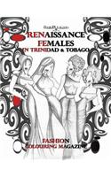RENAISSANCE FEMALES in TRINIDAD & TOBAGO: (Renaissance Females)