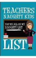 Teachers Naughty Kids List