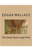 The Green Rust: Large Print