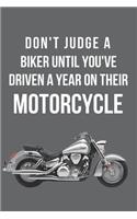 Don't Judge a Biker Until You've Driven a Year on Their Motorcycle: Blank Line Journal