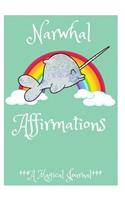 Narwhal Affirmations: A Magical Journal
