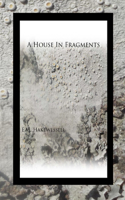 House in Fragments