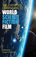 Liverpool Companion to World Science Fiction Film