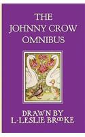 The Johnny Crow Omnibus Featuring Johnny Crow's Garden, Johnny Crow's Party and Johnny Crow's New Garden (in Color): (English)
