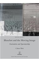 Blanchot and the Moving Image