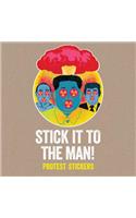 Stick it to the Man