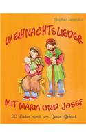 Weihnachtslieder mit Maria und Josef - 20 Lieder rund um Jesus Geburt