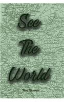 See the World