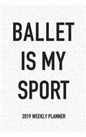 Ballet Is My Sport