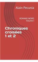 Chroniques Croisées 1 Et 2