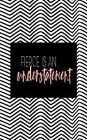 Fierce Is an Understatement