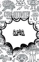 Aria: Personalized Doodle Handwriting Practice Paper for Kids Notebook with Dotted Lined Sheets for K-3 Students Featuring 120 Lined Pages 6x9