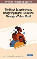 Black Experience and Navigating Higher Education Through a Virtual World