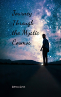 Journey Through the Mystic Cosmos