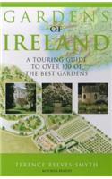 Gardens of Ireland: A Touring Guide to Over 100 of the Best Gardens(Gardens of Europe)