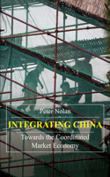 Integrating China: Towards the Coordinated Market Economy(China in the 21st Century)
