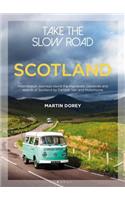 Take the Slow Road: Scotland