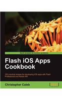 Flash iOS Apps Cookbook