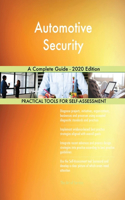 Automotive Security A Complete Guide - 2020 Edition