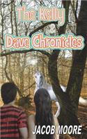The Kelly & Dave Chronicles: Volume One(English)