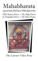 Mahabharata, Ksiegi VIII-XI