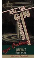 All the Gin Joints: Cool Cocktails from America's Best Bars