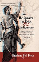 Spinster, the Rebel, and the Governor