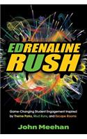 EDrenaline Rush