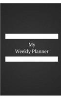 My Weekly Planner - Weekly and Daily Planner / Appointment Book