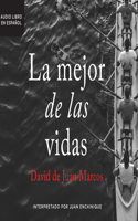 La Mejor de Las Vidas (the Best of Lives)