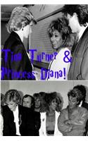 Tina Turner & Princess Diana!