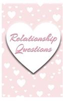 Relationship Questions: 100 Questions for Couples: Conversation Starters for Connecting, Rekindling and Building Trust.