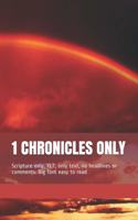 1 Chronicles Only: Scripture only, YLT, only text, no headlines or comments. Big font easy to read(12 Only)