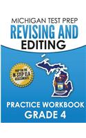 MICHIGAN TEST PREP Revising and Editing Practice Workbook Grade 4