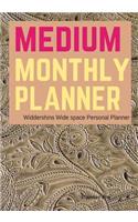 Widdershins Medium Monthly Planner: Wide space Personal Planner/At a glance Medium Planner/Day Planner and Organizer/ Personal Organizer and Planner(Medium Personal Planner/Functional Wide Space Planners)