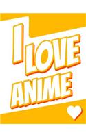 I Love Anime: Large Print Address Book, Birthday, Friendship, Christmas, Gifts for Kids, Teens, Men and Women, 8 1/2" X 11"