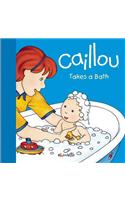 Caillou Takes a Bath