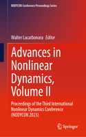 Advances in Nonlinear Dynamics, Volume II